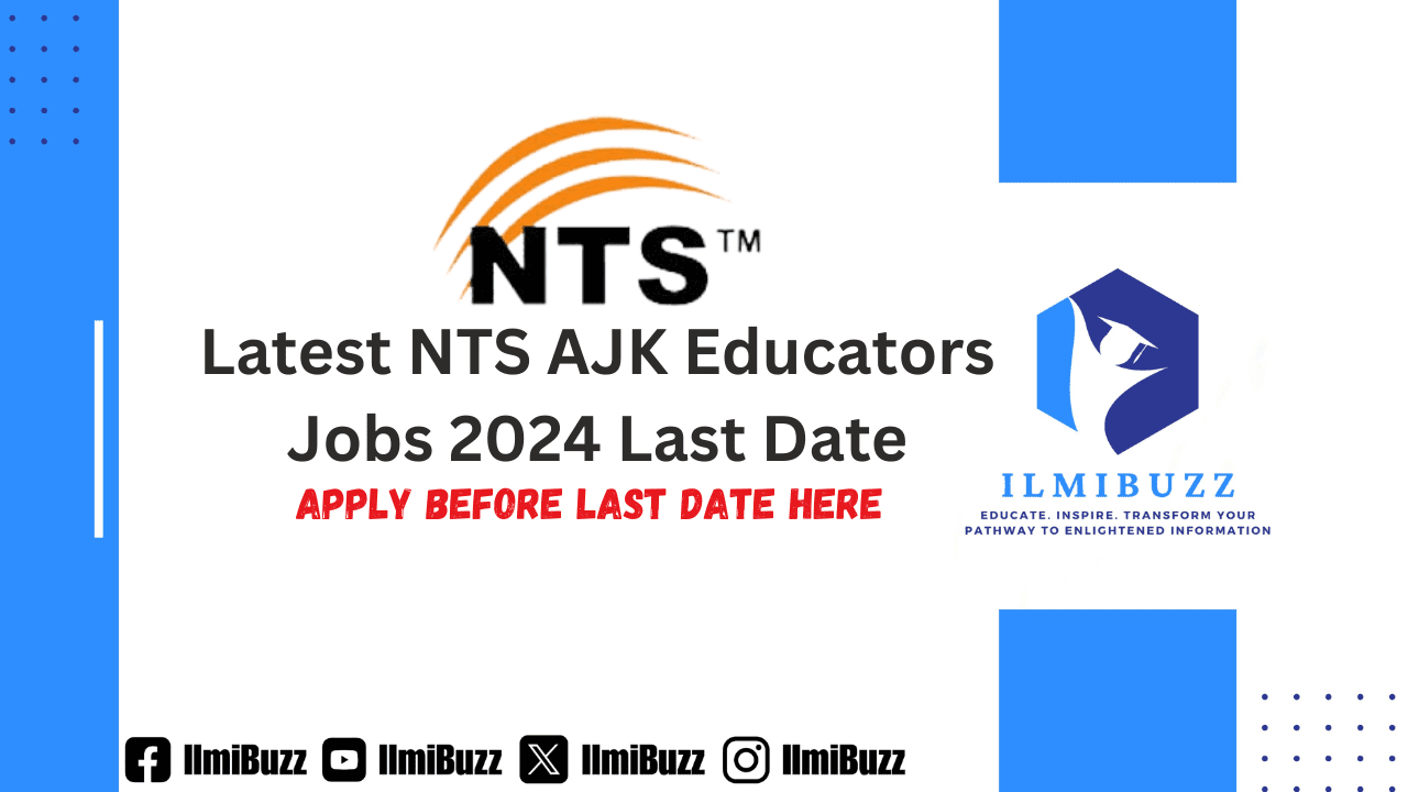 Latest NTS AJK Educators Jobs 2024 Last Date