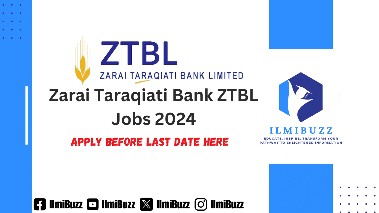 Zarai Taraqiati Bank ZTBL Jobs 2024